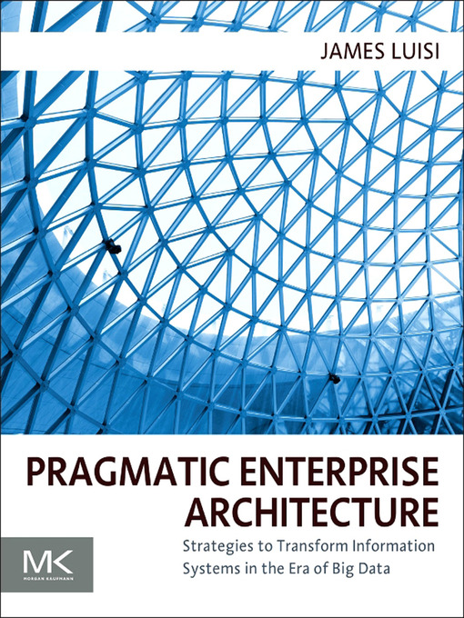 Title details for Pragmatic Enterprise Architecture by James Luisi - Available